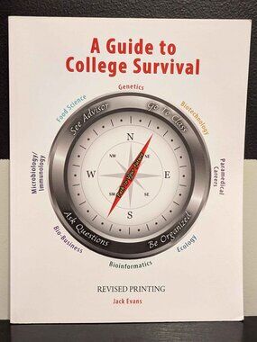 A Guide to College Survival by Jack Evans